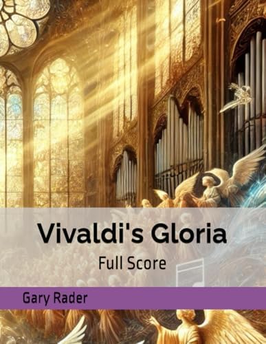Gloria Rader Vivaldi's Gloria: Full Score - Rader, Gary | 9798304137904 | Amazon.com ...