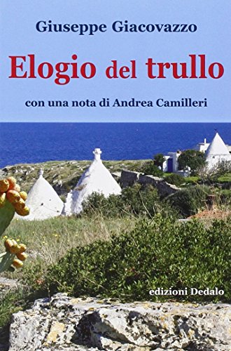 Elogio del trullo Elogio del trullo