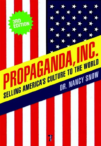 Amazon Com Propaganda Inc Selling America S Culture To The World Ebook Snow Nancy Schiller Herbert I Parenti Michael Kindle Store
