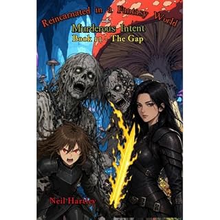 Reincarnated in a Fantasy World with Murderous Intent Audiobook By Neil Hartley cover art