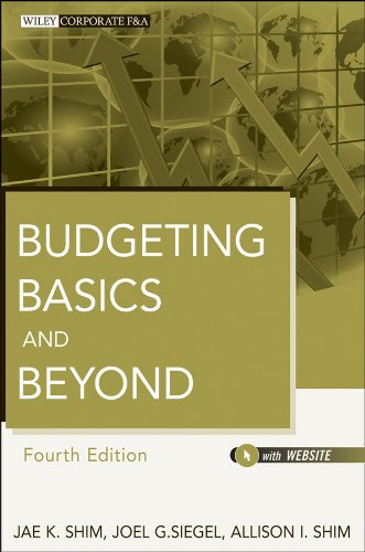 Budgeting Basics and Beyond (Wiley Corporate F&A Book 574)