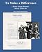 To Make A Difference: A Peace Corps Memoir - Turkey   1964-66