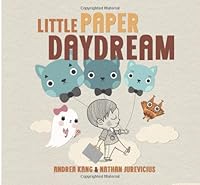 Little Paper Daydream 0615669379 Book Cover