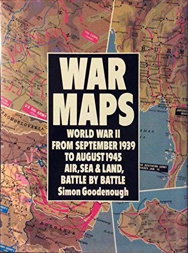 War Maps: World War II from September 1939 to A... 0517664704 Book Cover