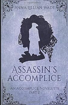 Assassin's Accomplice: A Victorian Romantic Suspense novelette