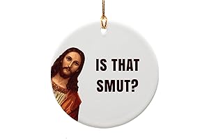 Funny Jesus Is That Smut Ornament 2023