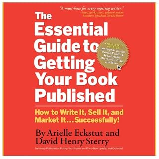 The Essential Guide to Getting Your Book Published cover art