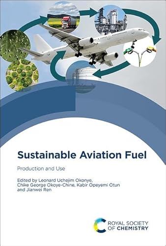 Sustainable Aviation Fuel: Production and Use