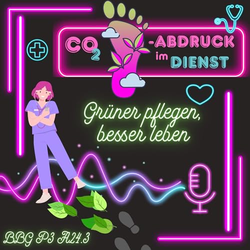 Folge 3: CO2-Abdruck im Dienst: Gr&uuml;ner pflegen, besser leben