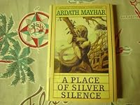 A Place of Silver Silence 0802768253 Book Cover