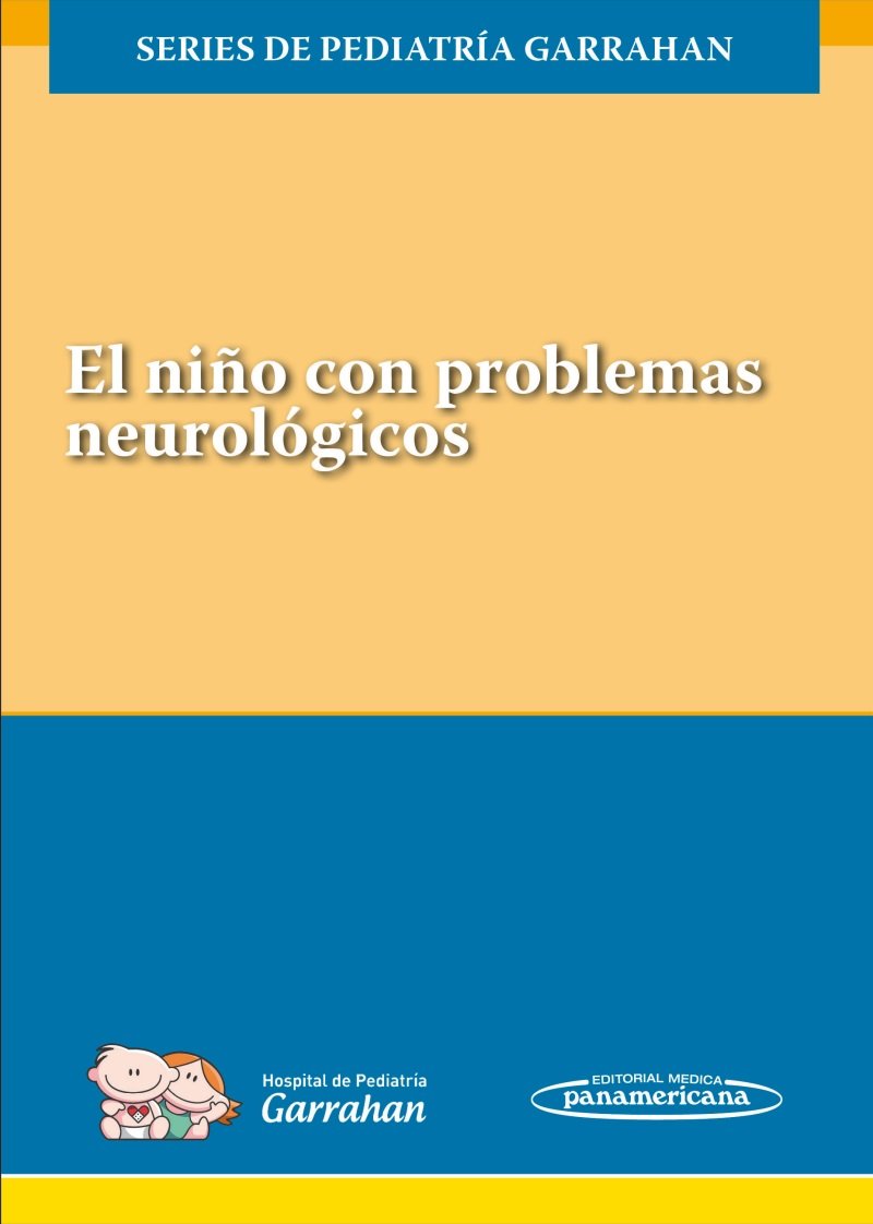 El Niño con Problemas Neurológicos: Series de Pediatría Garrahan