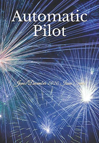 Automatic Pilot Issue Seven: June/December 2020