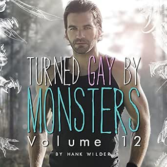 Amazon.com: Turned Gay by Monsters: Volume 12: Monsters Made Me Gay