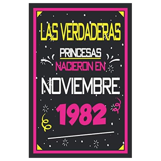 Las Verdaderas Princesas Nacieron en 1982 Noviembre: 38 años. Libro de visitas, cuaderno, 110 páginas de felicitaciones, idea de regalo, regalo Para la esposa, novia, mujer, La madre