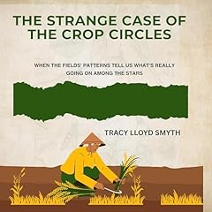 The Strange Case of the Crop Circles Audiolibro Por Tracy Lloyd Smyth arte de portada