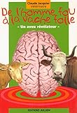  De l\'homme fou à la vache folle