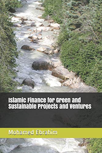 Islamic Finance for Green and Sustainable Projects and Ventures