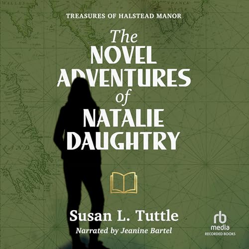 The Novel Adventures of Natalie Daughtry by Susan L. Tuttle episode artwork