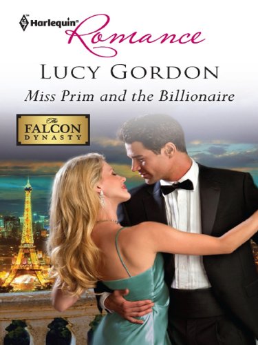 Miss Prim and the Billionaire: A Second Chance Boss Contemporary Romance (The Falcon Dynasty Book 2)