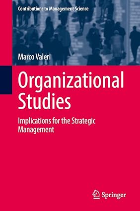 Organizational Studies: Implications for the Strategic Management (Contributions to Management Science)-Wow! eBook