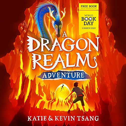 A Dragon Realm Adventure: World Book Day 2023 by Katie Tsang, Kevin Tsang episode artwork