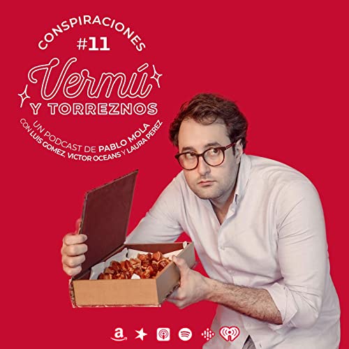 Verm&uacute; y Torreznos #11 Conspiraciones