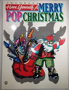 Paperback Have Yourself a Merry Pop Christmas: Trombone Book