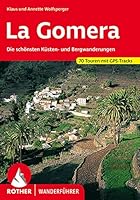 La Gomera. Rother Wanderführer. Fragestellungen, Systematik und Perspektiven. 3763340076 Book Cover