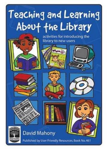 Teaching and Learning About the Library: Activities for Introducing the ...