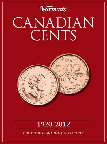 Canadian Cents 1920-2012: Collector's Canadian Cents Folder Canadian Cents 1920-2012: Collector's Canadian Cents Folder