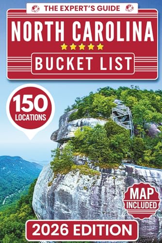 North Carolina Bucket List: The Insider's Guide to 150 Epic Waterfalls, Bluffs, and Hidden Gems: Explore the Wild & Uncover the Unknown (Digital Map Included)