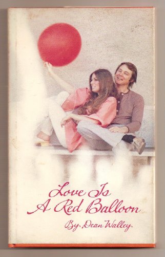 Love Is A Red Balloon (SIGNED) B002JXZJCU Book Cover