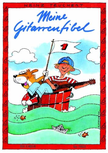 Meine Gitarrenfibel 1 | Gitarrenlehrbuch für Kinder bis 12 Jahre | Einfache Lernschritte für Melodiespiel und Liedbegleitung | Kinderfreundliche ... ohne Audio: Ausgabe ohne Audio (Übung 1-40)