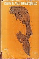Memorias Del Marques De Bradomin; Sonata De Primavera, De Estio, De Otono, De Invierno B000JWFHCA Book Cover