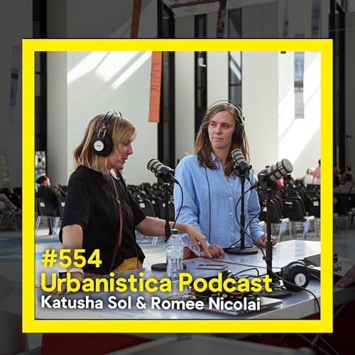 554. Placemaking in Academia - Katusha Sol and Romee Nicolai Podcast Por  arte de portada