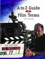 A to Z Guide to Film Terms 0968070248 Book Cover