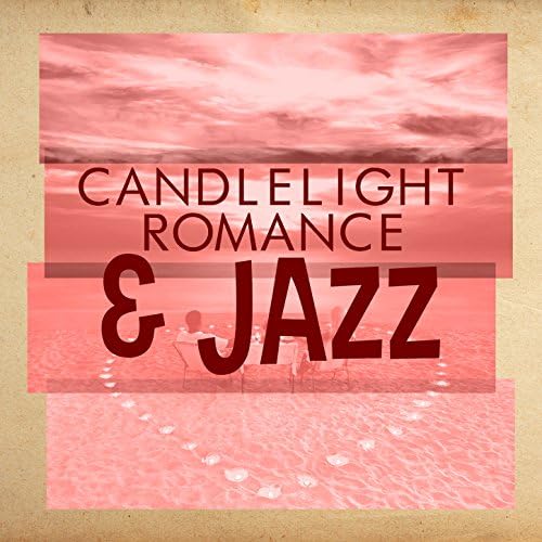 Candlelight, Romance & Jazz Various artists Digital Music