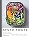 Bento Power: Brilliantly Balanced Lunchbox Recipes (English Edition)