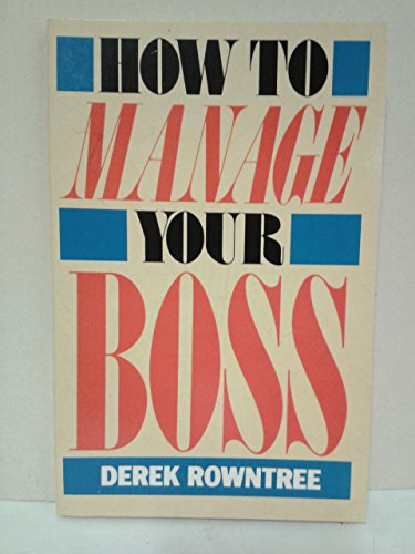 How to Manage Your Boss