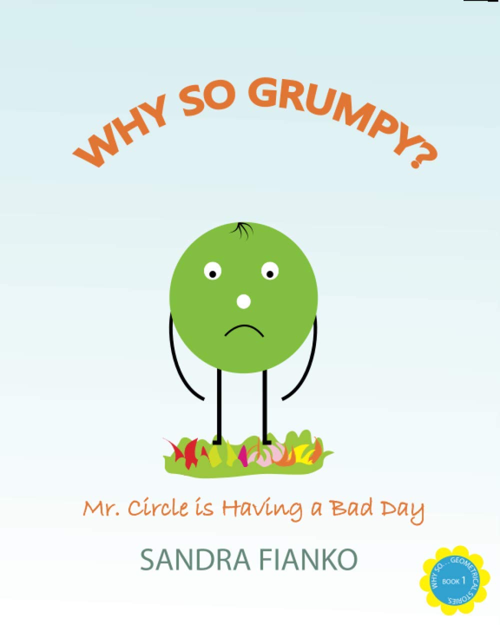 Why So Grumpy: Mr. Circle is Having a Bad Day