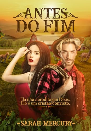 Antes do fim: O cowboy cristão e a atéia