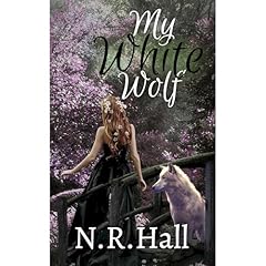 My White Wolf Audiolibro Por N.R Hall arte de portada