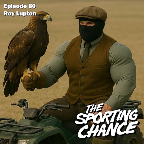 Episode 80 - Roy Lupton Podcast Por arte de portada