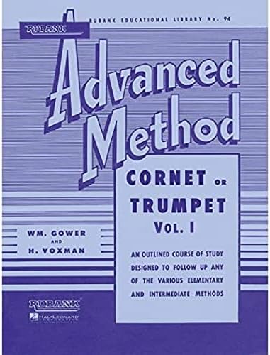 Rubank Advanced Method - Cornet or Trumpet, Vol. 1 (Rubank Educational Library)