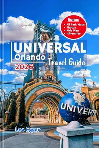 Universal Orlando Travel Guide: Complete family vacation planner with all park maps, crowd avoidance, ride tips, budget hacks and day trips to disney & ... (Travel The World Cheap & Fun Book 8)