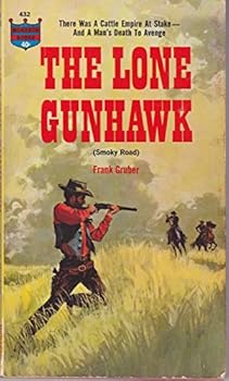 Mass Market Paperback The Lone Gunhawk (Smoky Road) Book