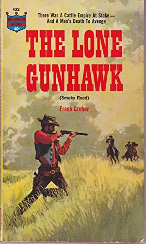 The Lone Gunhawk (Smoky Road) B000LB6D3Q Book Cover