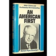 An American first: John T. Flynn and the America First Committee