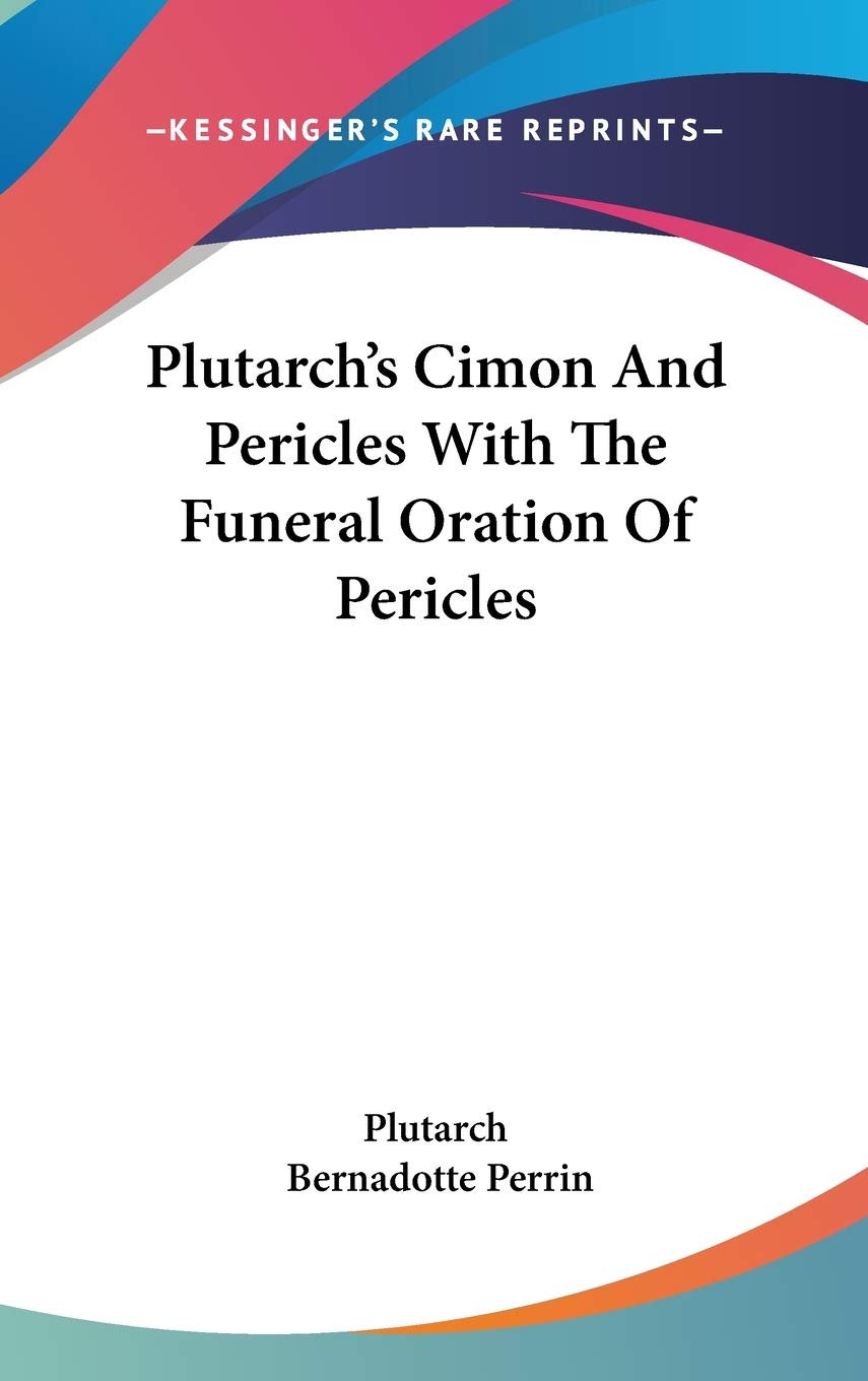 Plutarch's Cimon And Pericles With Pericles' Funeral Oration