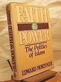 Faith and power: The politics of Islam